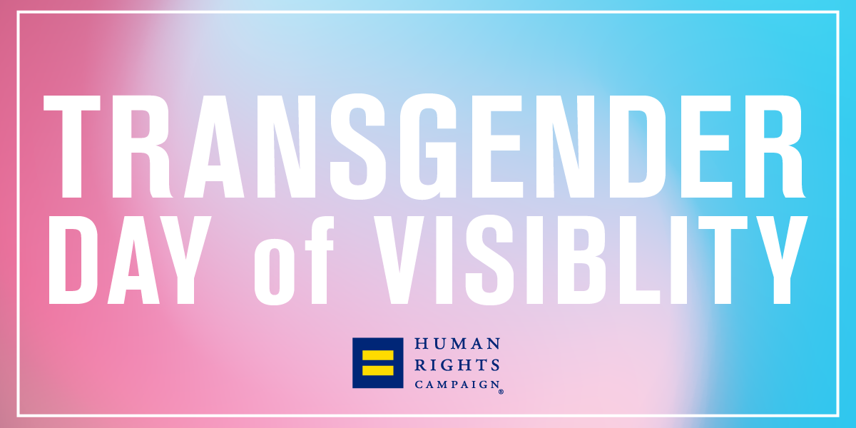 Celebrate National Transgender Day of Visibility on March 31