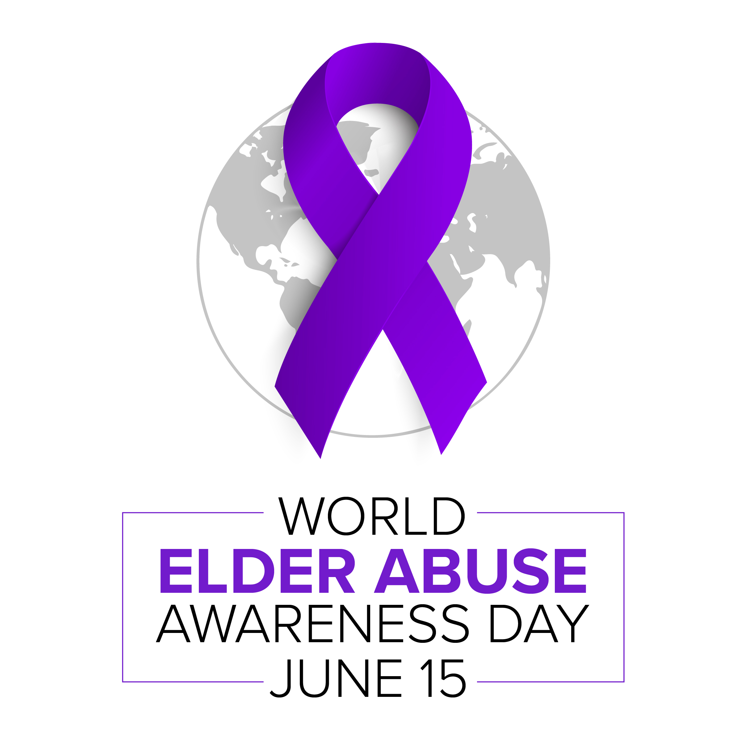 Annual Elder Abuse Awareness Day is June 15