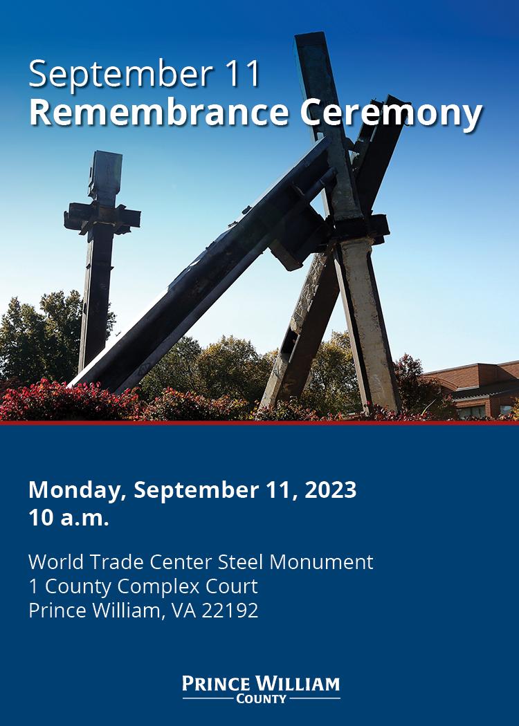 Join us Monday, September 11 at 10 a.m. at the World Trade Center Steel Monument located at 1 County Complex Court to honor those lost in the tragic events 22 years ago.