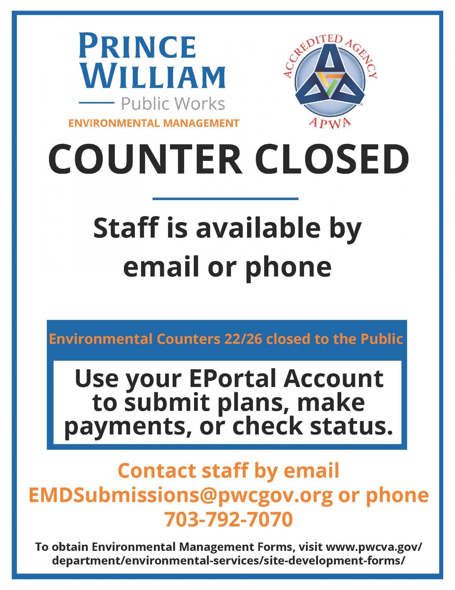 COUNTER CLOSURE STATUS - CONTACT US AT EMDSUBMISSIONS@PWCGOV.ORG OR 703-792-7070 OR SUBMIT ONLINE USING YOUR EPORTAL ACCOUNT